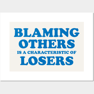 Blaming others Posters and Art